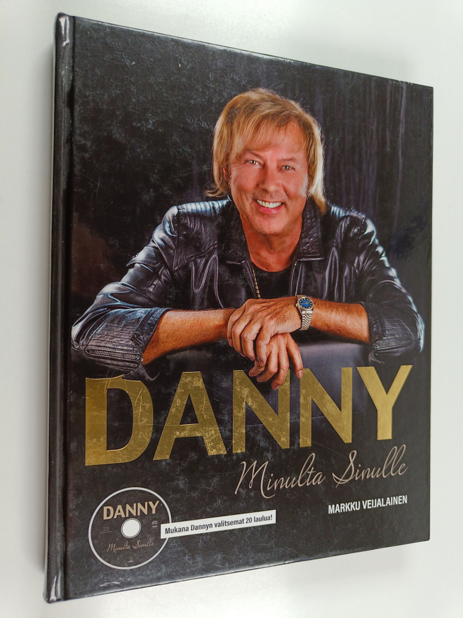 Markku Veijalainen : Danny : minulta sinulle