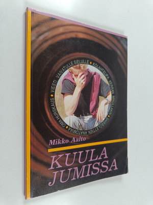 Mikko Aalto : Kuula jumissa