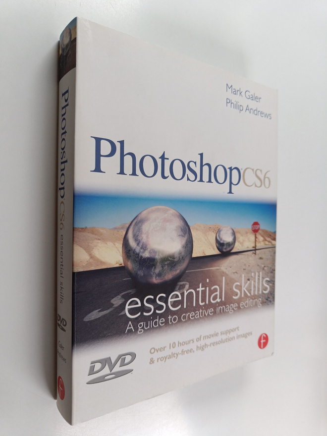 Mark Galer : Photoshop CS6 : essential skills : a guide t...
