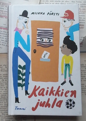 Miikka Pörsti - Kaikkien juhla (sid.)