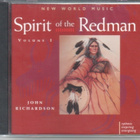 cd, John Richardson - Spirit of the Redman Vol 1 - UUSI/NEW - pikkukuva 1