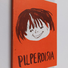 Päivi Bergström : Pilperoisia : Lapsi keskellämme-vuoden ... - pikkukuva 1