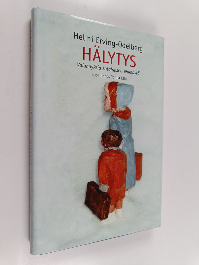 Helmi Erving-Odelberg : Hälytys : välähdyksiä sotalapsen ...