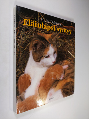 Midas Dekkers : Eläinlapsi syntyy