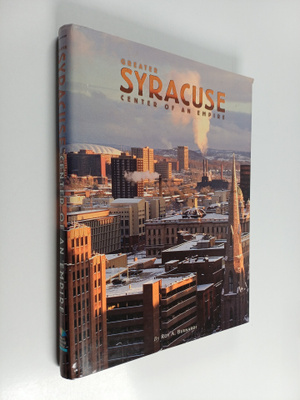 Kevin Wilson ym. : Greater Syracuse : Center of an Empire