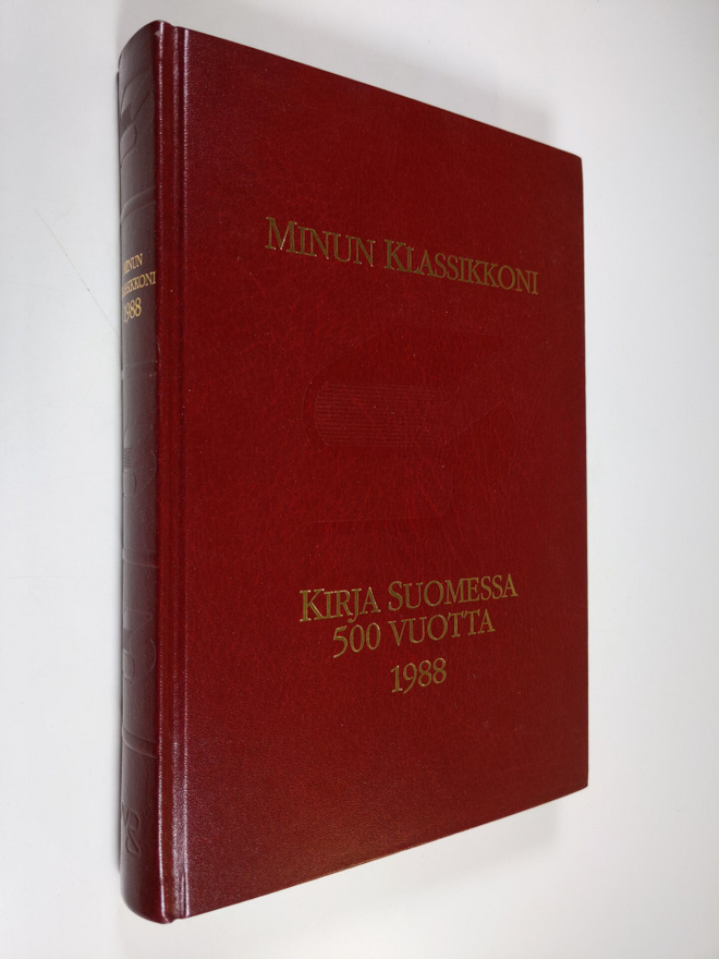 Minun klassikkoni 1988 : Kirja Suomessa 500 vuotta juhlateos