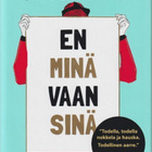 Mhairi McFarlane: En minä vaan sinä - pikkukuva 1