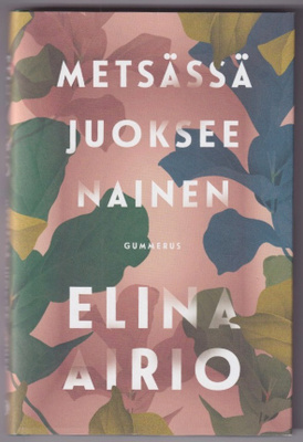 Elina Airio: Metsässä juoksee nainen