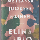 Elina Airio: Metsässä juoksee nainen - pikkukuva 1