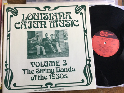 Louisiana Cajun Music Volume 3 The String Bands Of The 1930