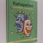 Annukka Merikallio ym. : Rahapelien kahdet kasvot - pikkukuva 1