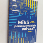 Jussi Marttinen : Mikä perussuomalaisia vaivaa? - pikkukuva 1