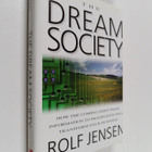Rolf Jensen : The dream society : how the coming shift fr... - pikkukuva 1