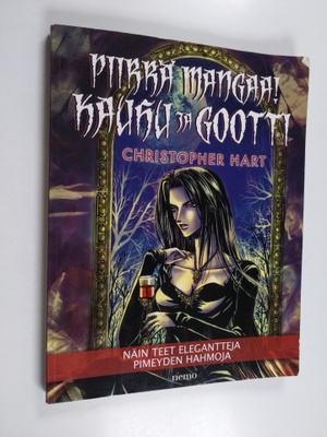 Christopher Hart : Piirrä mangaa! : kauhu ja gootti : näi...