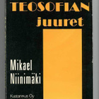 Mikael Niinimäki: Teosofian juuret - pikkukuva 1