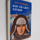 Lauri Jauhiainen : Kun isä lähti sotaan : nuorisoromaani - pikkukuva 1
