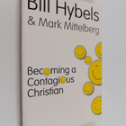 Bill Hybels : Becoming a Contagious Christian - pikkukuva 1