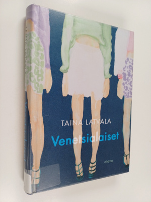 Taina Latvala : Venetsialaiset