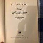 Sillanpää: Päivä korkeimmillaan. Omiste. 1956. 1.p. - pikkukuva 1