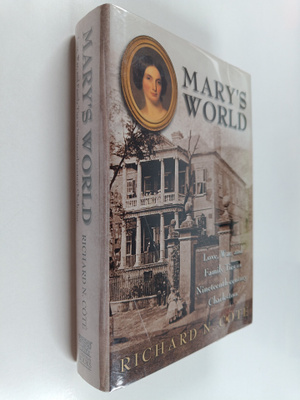 Richard N. Cote : Mary's world : love, war, and family ti...