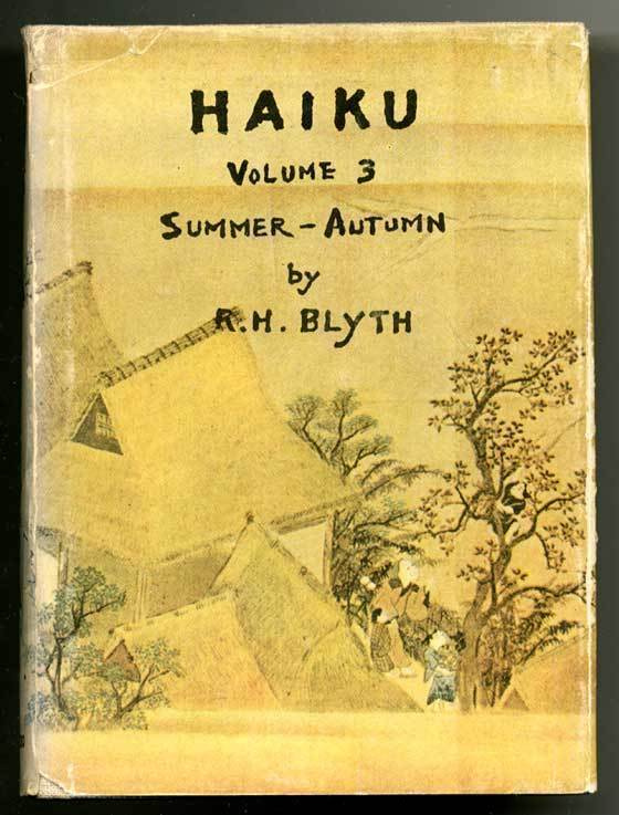 R. H. Blyth: Haiku Volume 3 Summer/Autumn