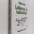 Juhani Aho : Lohilastuja ja kalakaskuja - pikkukuva 1