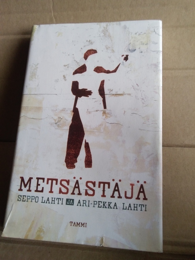 Seppo & Ari-Pekka Lahti: Metsästäjä