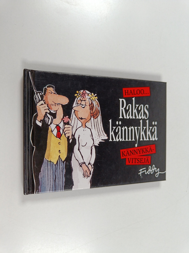 Roland Fiddy : Haloo... rakas kännykkä : kännykkävitsejä