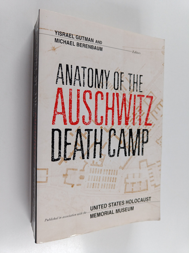 Michael Berenbaum ym. : Anatomy of the Auschwitz Death Camp
