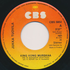 JUKKA TUOVILA - KING KONG MURSKAA  - 7" - pikkukuva 1