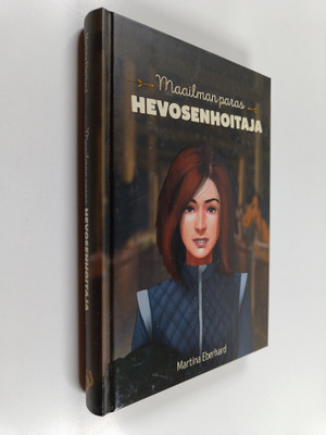 Martina Eberhard : Maailman paras hevosenhoitaja