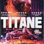 titane	(79 806)	UUSI	-FI-	DVD	suomik.			2021	ranska-belgia, - pikkukuva 3