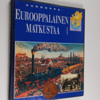 Eurooppa : Eurooppalainen matkustaa - pikkukuva 1