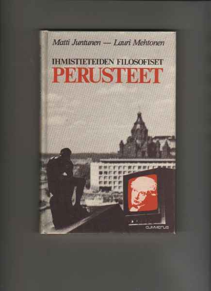 Juntunen: Ihmistieteiden filosofiset perusteet, Gum 1982, 2p