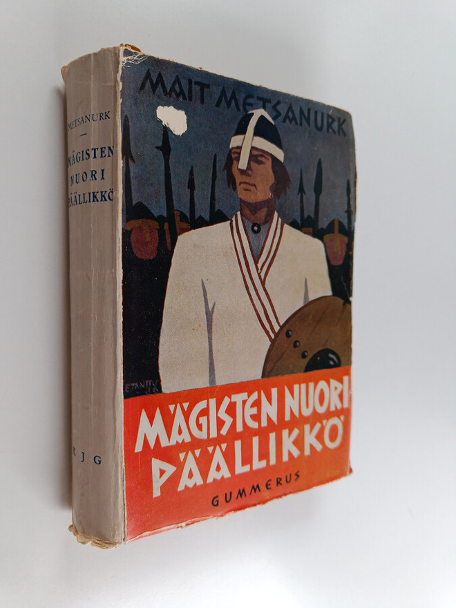 Mait Metsänurk : Mägisten nuori päällikkö : historialline...