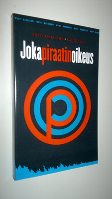 Kaj Sotala : Jokapiraatinoikeus : pamfletti