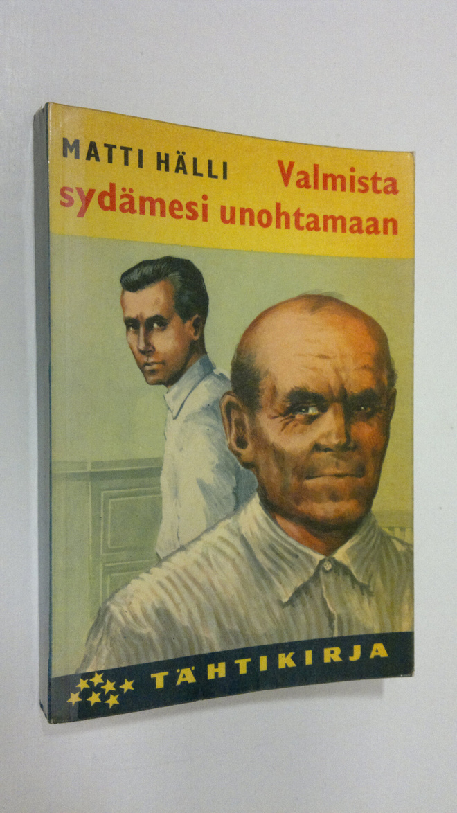 Matti Hälli : Valmista sydämesi unohtamaan