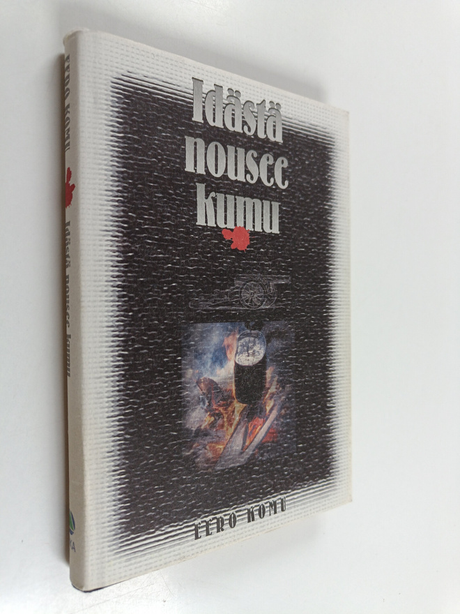 Eero Komu : Idästä nousee kumu