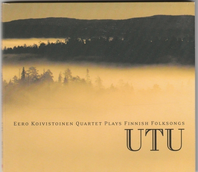 CD, Utu : Eero Koivistoinen Quartet plays Finnish folksongs
