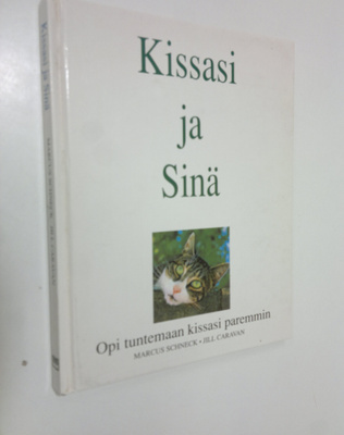 Marcus Schneck : Kissasi ja sinä