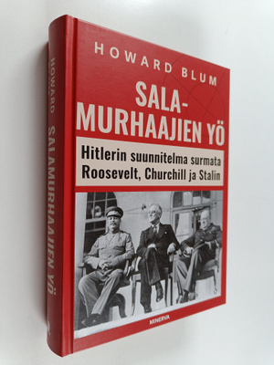 Howard Blum : Salamurhaajien yö : Hitlerin suunnitelma su...