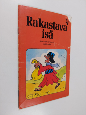 Rakastava isä : Jeesuksen vertauksia sarjakuvina