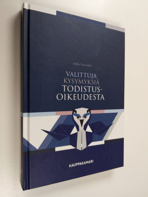 Mikko Vuorenpää : Valittuja kysymyksiä todistusoikeudesta