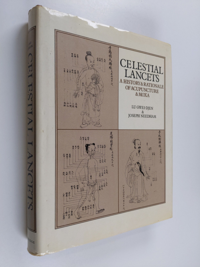 Joseph Needham ym. : Celestial Lancets - A History and Ra...