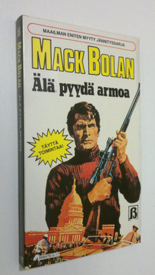 Mack Bolan : Älä pyydä armoa