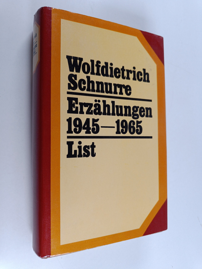 Wolfdietrich Schnurre : Erzählungen : 1945-1965