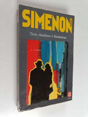 Georges Simenon : Trois chambres a Manhattan : roman