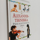 Ailsa Masterton : Alexander-tekniikka : pieni käytännön opas - pikkukuva 1