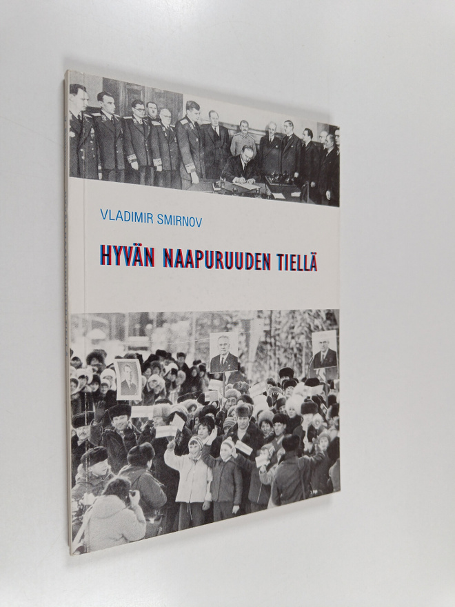 V. Smirnov : Hyvän naapuruuden tiellä