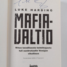 Luke Harding : Mafiavaltio : miten tavallisesta toimittaj... - pikkukuva 3